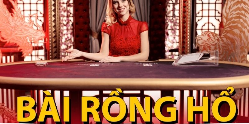 Giới thiệu sơ lược về game Rồng Hổ